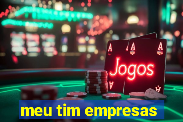 meu tim empresas